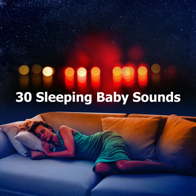 30 Sleeping Baby Sounds Album by Soothing White Noise for Sleeping