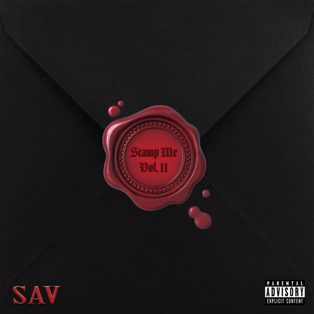 Stamp Me, Vol. 2 Album by Sav Spotify