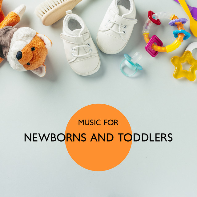 Music for Newborns and Toddlers Relaxing Sounds to Help Your Baby