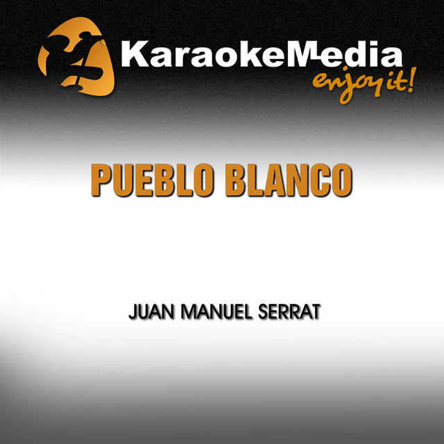 Pueblo Blanco (Karaoke Version) [In the Style of Juan Manuel Serrat