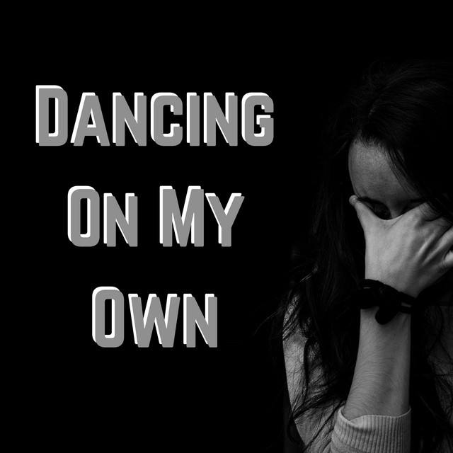 Dancing On My Own Compilation by Various Artists Spotify