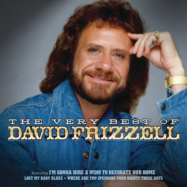 The Very Best Of David Frizzell Compilation by David Frizzell Spotify