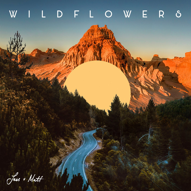 Wildflowers Album by Jess & Matt Spotify