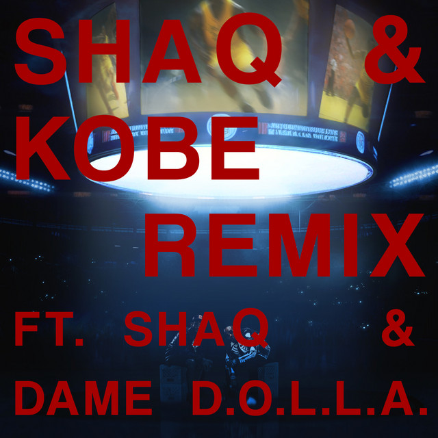 SHAQ & KOBE (Remix) ft. Shaquille O’Neal & Dame D.O.L.L.A. Single by