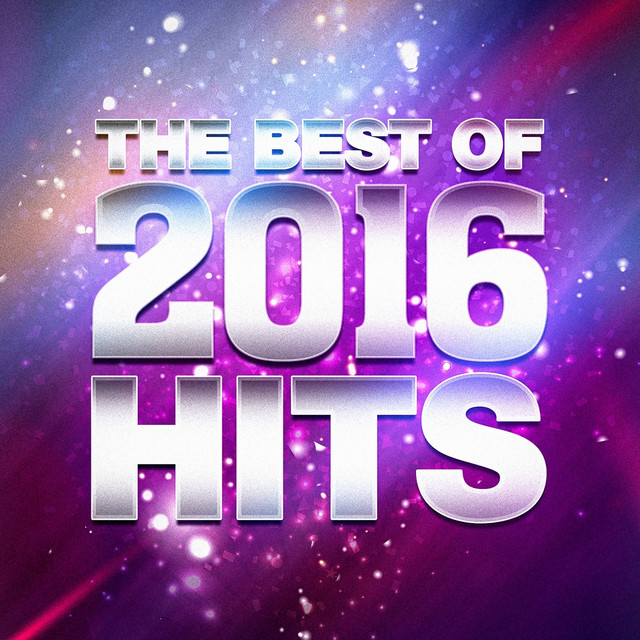 The Best of 2016 Hits Compilation by Billboard Top 100 Hits Spotify