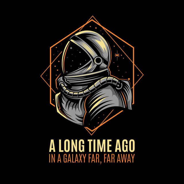 Along Long Time Ago In A Galaxy Far Far Away A Long Time Ago In A Galaxy Far, Far Away - Compilation By Various Artists | Spotify