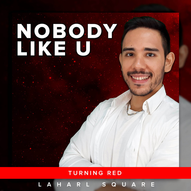 Nobody Like U (From "Turning Red") [Spanish Cover] Single by Laharl
