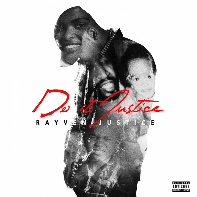 Do It Justice Album by Rayven Justice Spotify