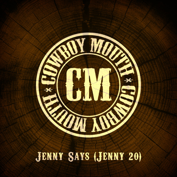Jenny Says (Jenny 20) Single by Cowboy Mouth Spotify