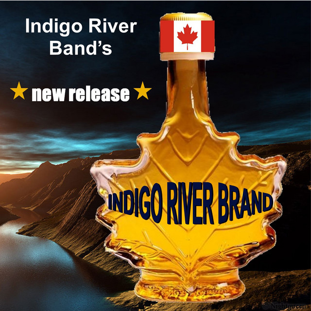 Indigo River Brand Album by Indigo River Band Spotify