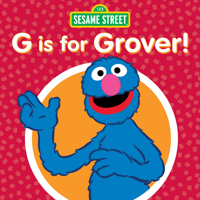 G Is for Grover! by Sesame Street on Spotify