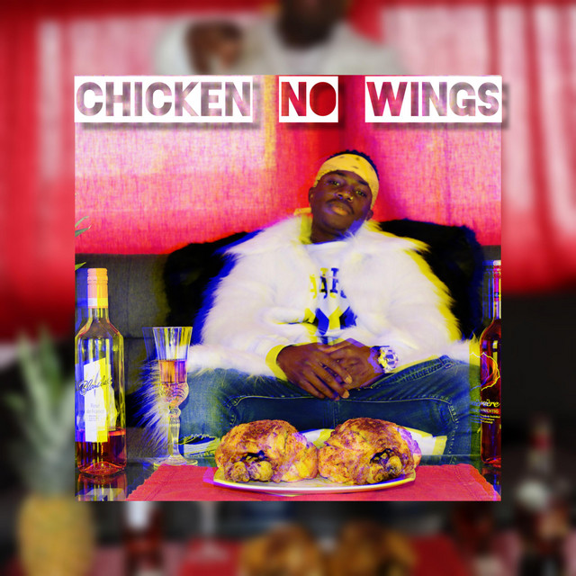 Chicken No Wings Single by ElPapito Spotify