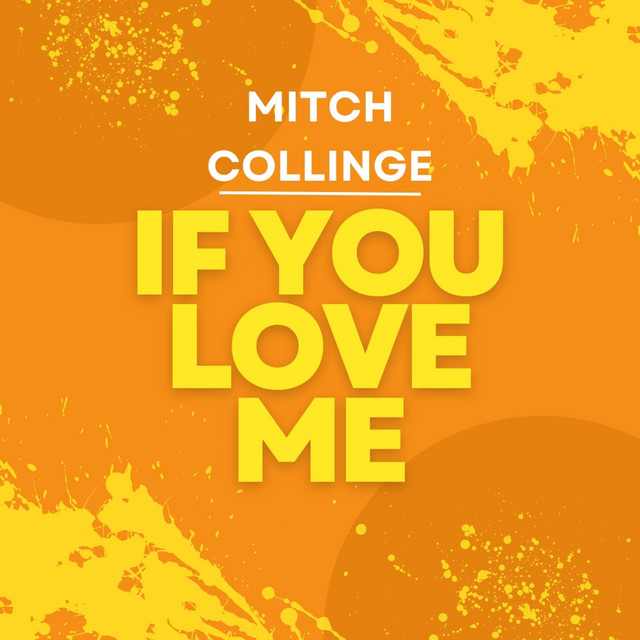If You Love Me Single by Mitch Collinge Spotify