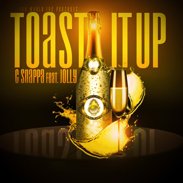 TOAST IT UP Single by C Snappa Spotify