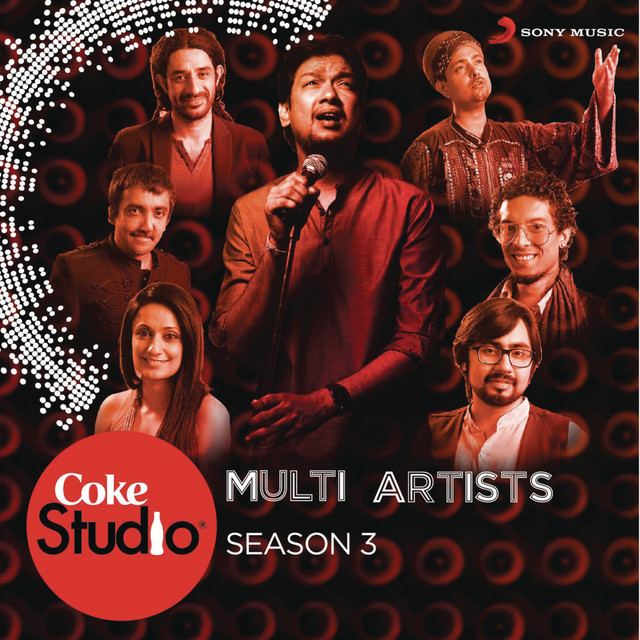 Coke Studio India Season 3 Episode 8 by Various Artists on Spotify