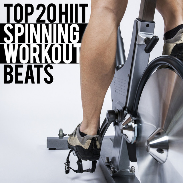 Top 20 HIIT Spinning Workout Beats Album by Spinning Workout Spotify