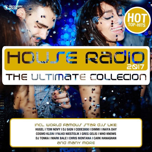 House Radio 2017 The Ultimate Collection Compilation by Various
