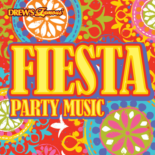 Fiesta Party Music Album by The Hit Crew Spotify