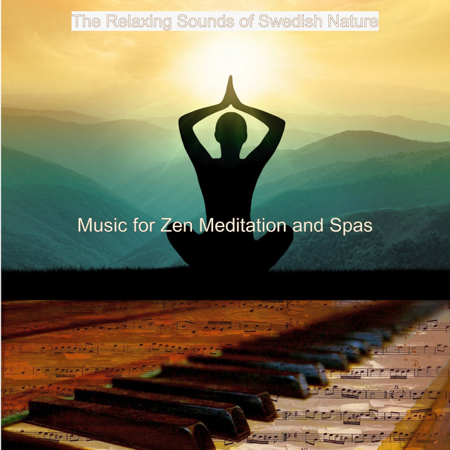 Music for Zen Meditation and Spas Album by The Relaxing Sounds of
