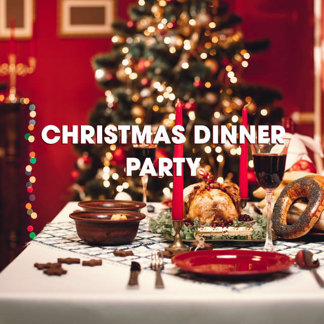 Christmas Dinner Party Compilation by Various Artists Spotify