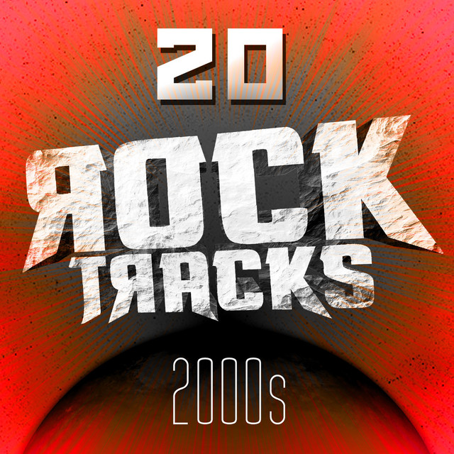 20 Rock Tracks 2000s Album by The Hit Record Shop Spotify