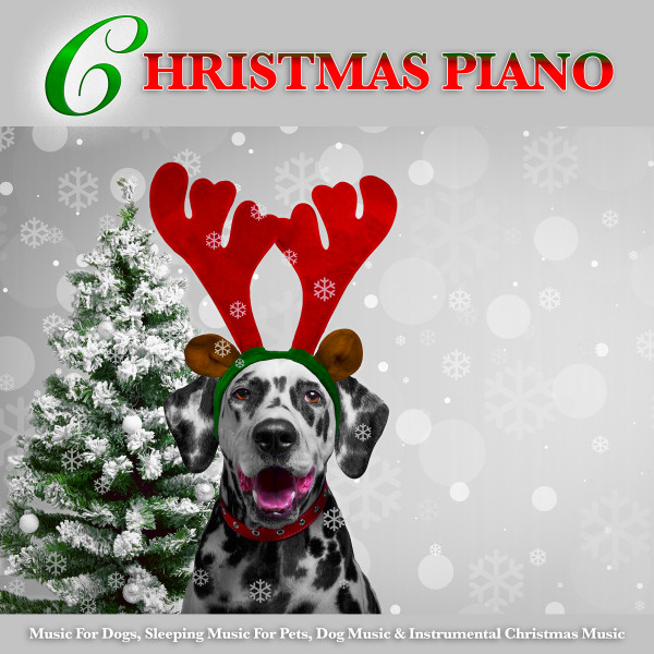 Christmas Piano Music For Dogs, Sleeping Music For Pets, Dog Music