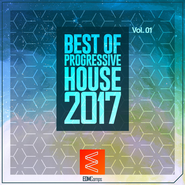 Best of Progressive House 2017, Vol. 01 Compilation by Various
