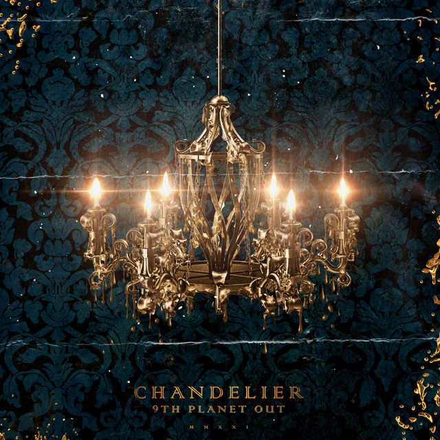 Chandelier song and lyrics by 9th Spotify