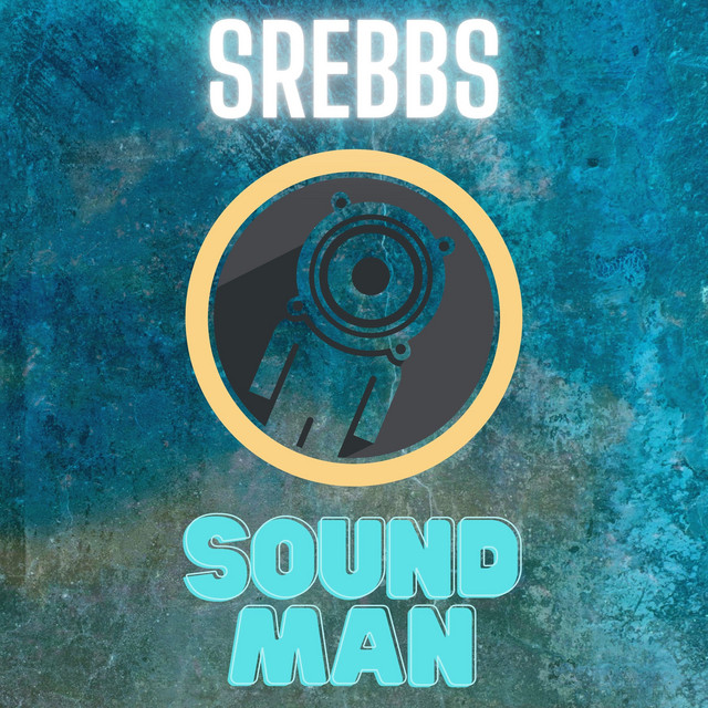 Sound Man Single by Srebbs Spotify