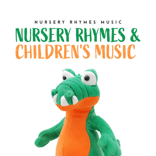 Nursery Rhymes & Children's Music Album by Nursery Rhymes Music Spotify