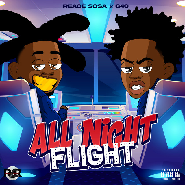 ALL NIGHT FLIGHT song and lyrics by Reace Sosa, G40 Spotify