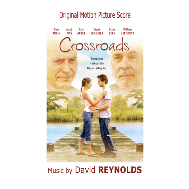 Crossroads (Original Motion Picture Score) Album by David Reynolds