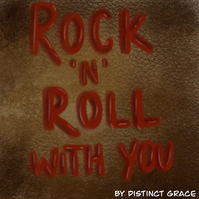 Rock and Roll with You Single by Distinct Grace Spotify