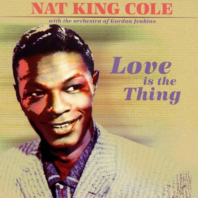 Love Letters Remastered song by Nat King Cole Spotify