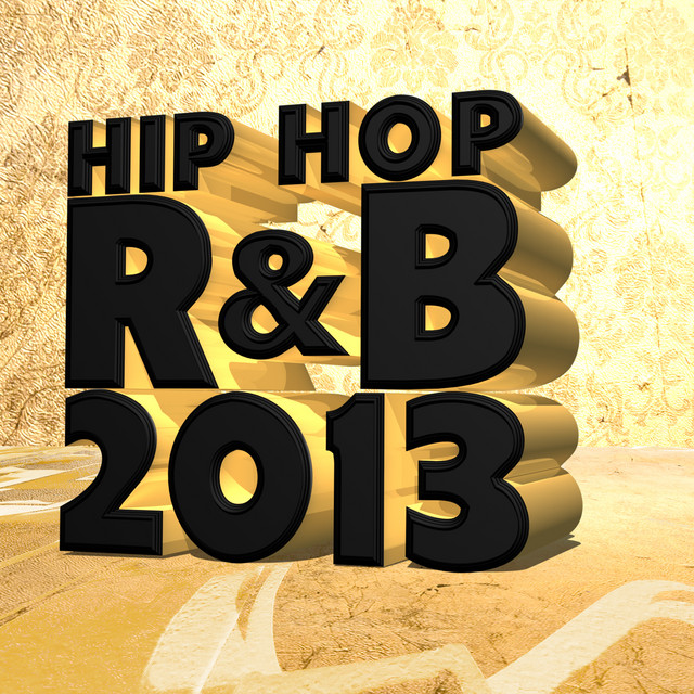 Hip Hop R&B 2013 Album by The Hit Record Shop Spotify
