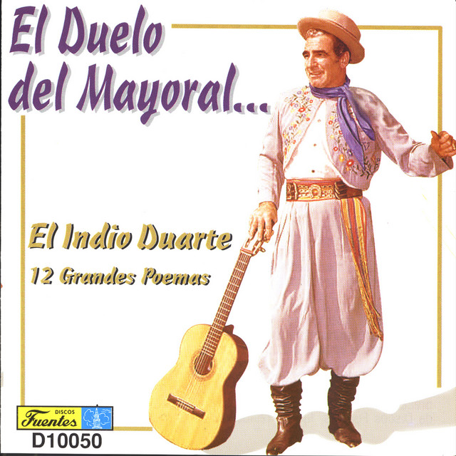 El Duelo del Mayoral 12 Grandes Poemas Album by El Indio Duarte