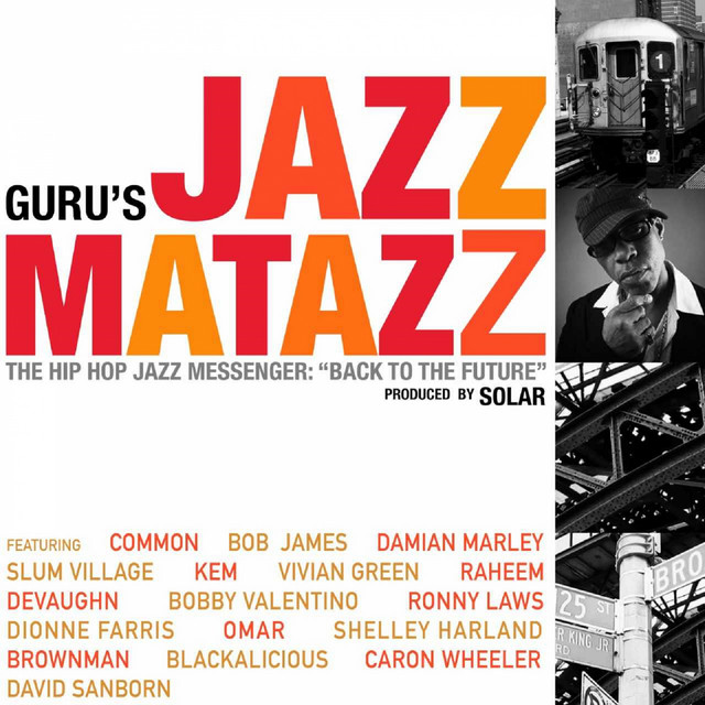 Guru's Jazzmatazz, Vol. 4 The Hip Hop Jazz Messenger Back to the