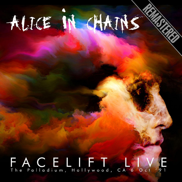 Facelift Live The Palladium, Hollywood, CA 6 Oct '91 Remastered