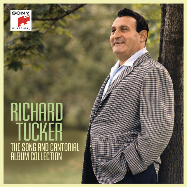 Richard Tucker The Song and Cantorial Album Collection Album by Richard Tucker Spotify