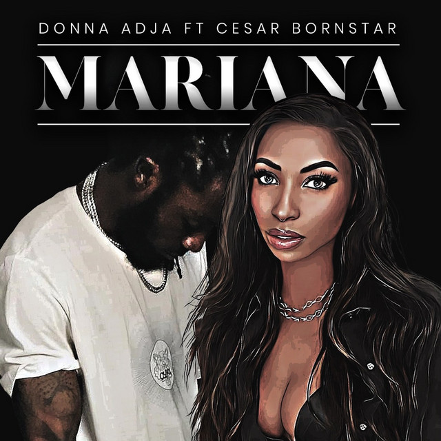 Mariana song and lyrics by Donna Adja, Cesar Bornstar Spotify