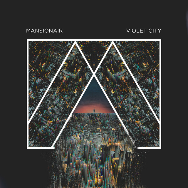 Violet City song by Mansionair Spotify