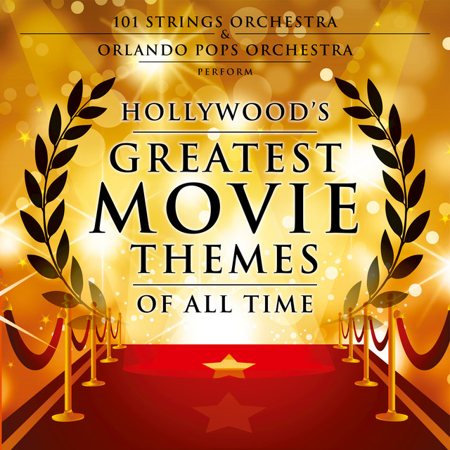 Hollywood's Greatest Movie Themes of All Time Album by 101 Strings