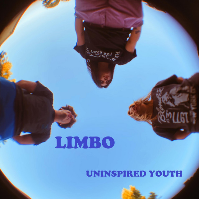 LIMBO song and lyrics by Uninspired Youth Spotify