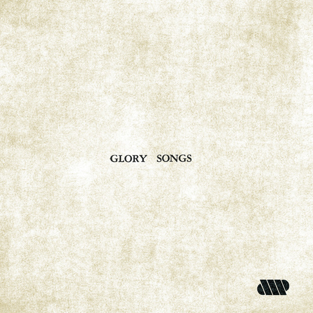 Glory Songs Album by AMP Spotify