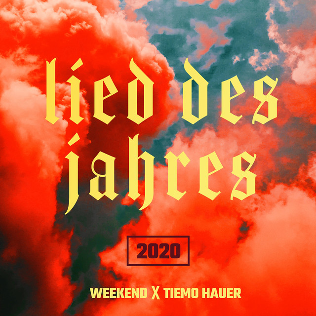 Lied des Jahres 2020 Single by Weekend, Tiemo Hauer Spotify