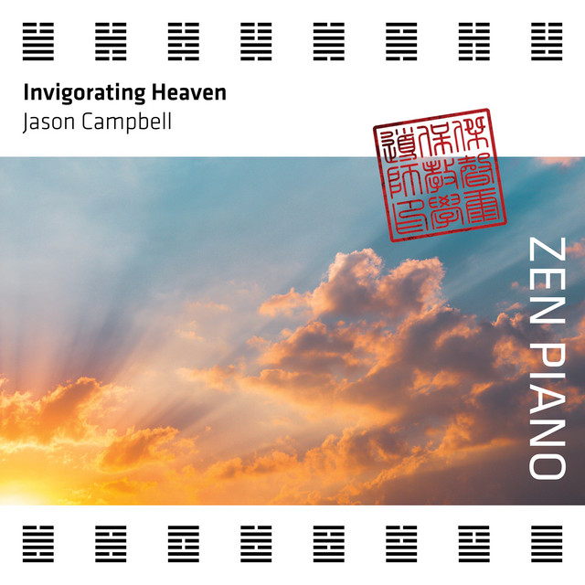 Zen Piano (Invigorating Heaven) Album by Jason Campbell Spotify