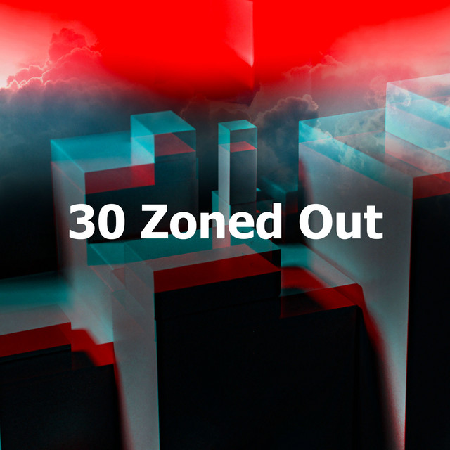 30 Zoned Out Album by Official White Noise Collection Spotify