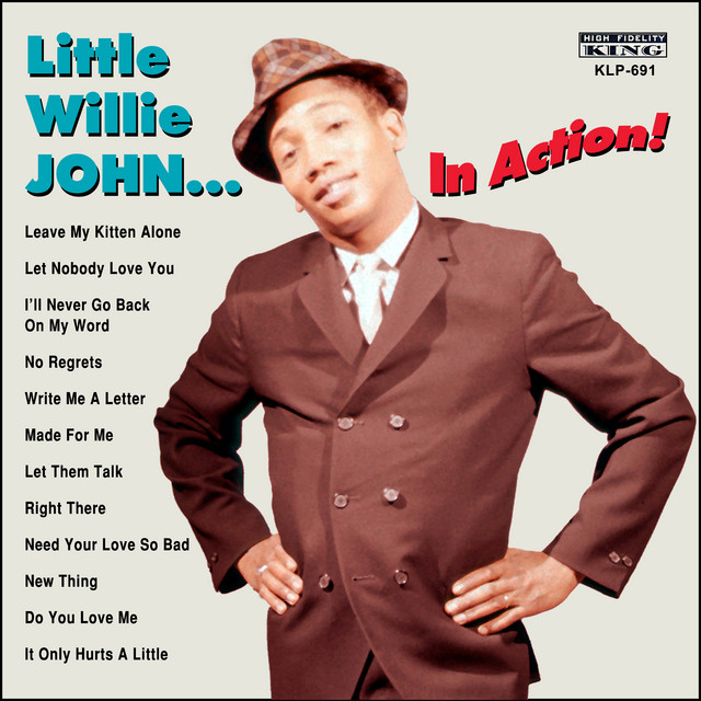 Leave My Kitten Alone song and lyrics by Little Willie John Spotify