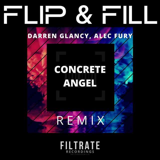Concrete Angel (Darren Glancy & Alec Fury Remix) Single by Flip