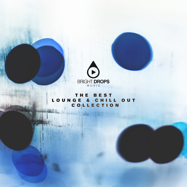 The Best Lounge & Chill out Collection Compilation by Various Artists